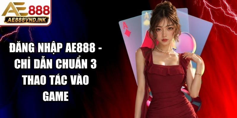 Đăng Nhập AE888