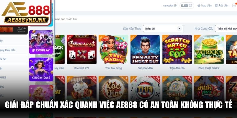 Giải đáp chuẩn xác quanh việc AE888 có an toàn không thực tế