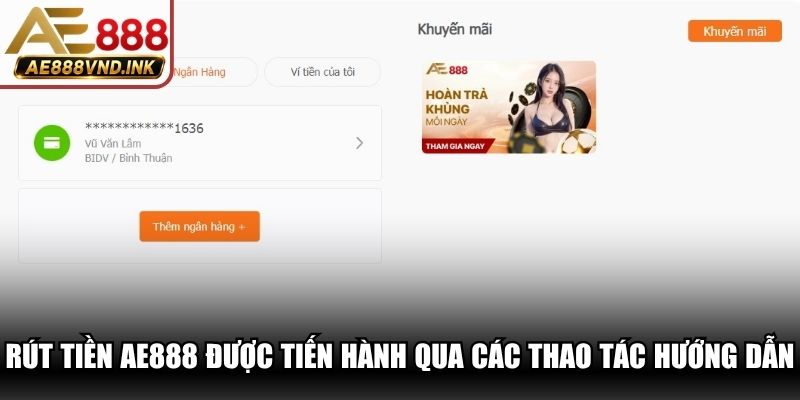 Rút tiền AE888 được tiến hành qua các thao tác hướng dẫn chuẩn