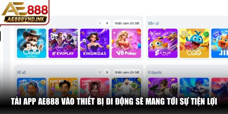 Tải app AE888 vào thiết bị di động sẽ mang tới sự tiện lợi nhất