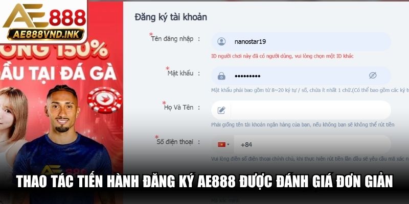 Các thao tác tiến hành đăng ký AE888 được đánh giá đơn giản