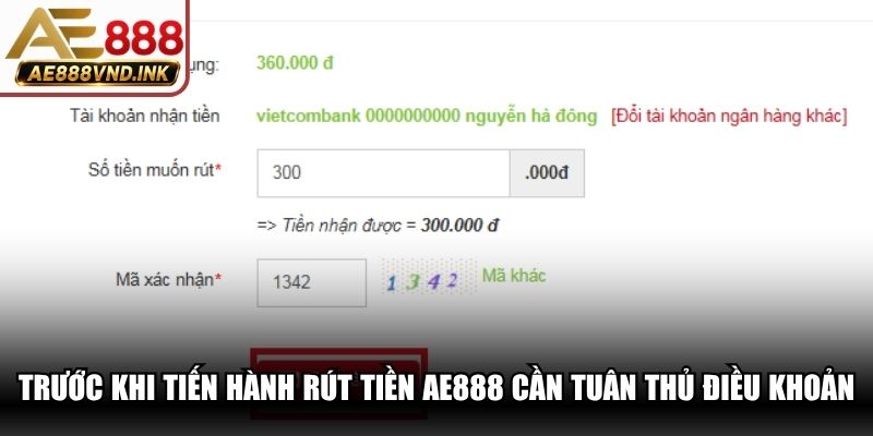 Trước khi tiến hành rút tiền AE888 cần tuân thủ đúng điều khoản