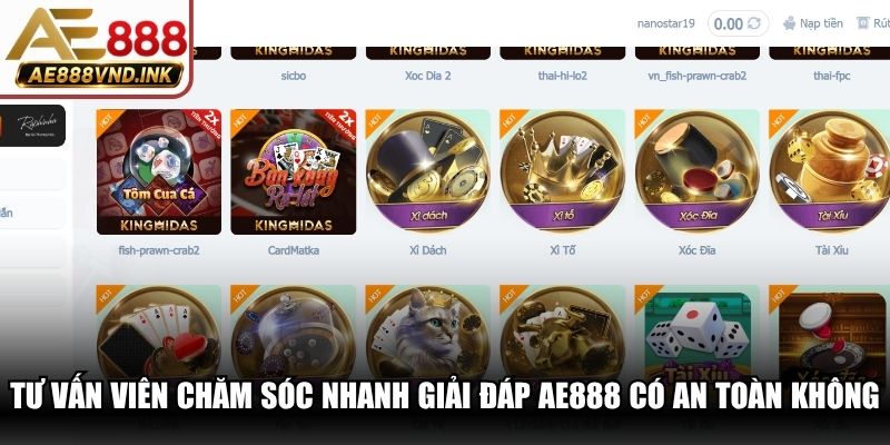 Tư vấn viên chăm sóc nhanh giải đáp AE888 có an toàn không